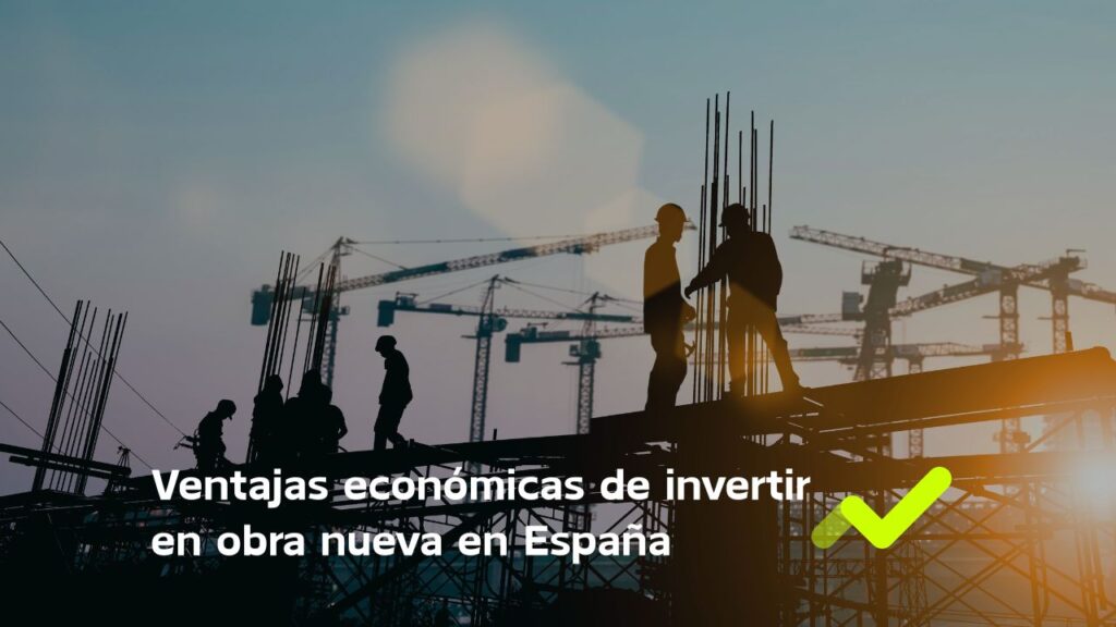 ventajas invertir obra nueva